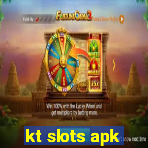 kt slots apk